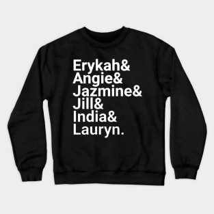 Erykah Angie Jazmine (white) Crewneck Sweatshirt